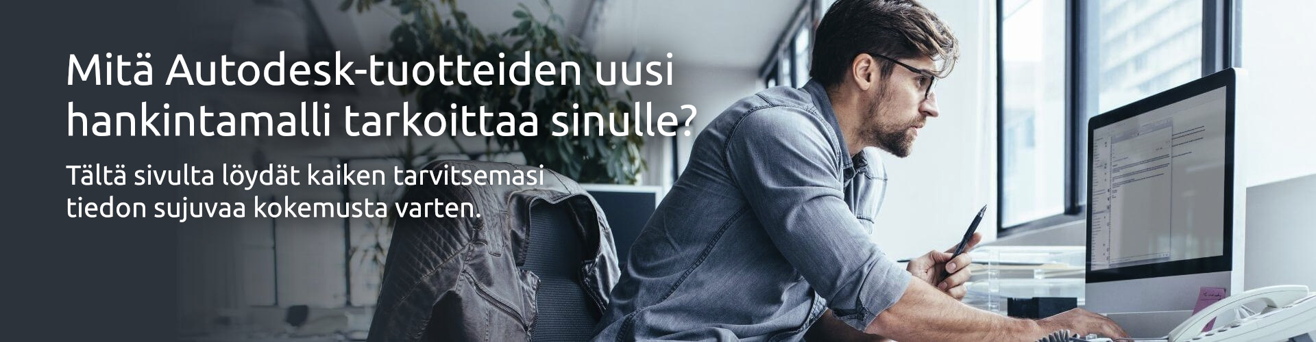 Autodesk-tuotteiden hankintamalli muuttuu